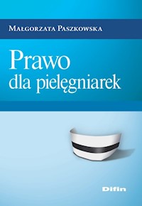 Prawo dla pielęgniarek - Małgorzata Paszkowska - książka