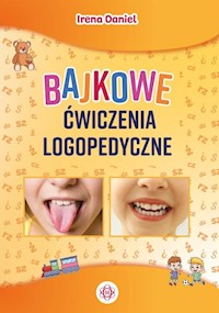 Bajkowe ćwiczenia logopedyczne - Daniel Irena - książka