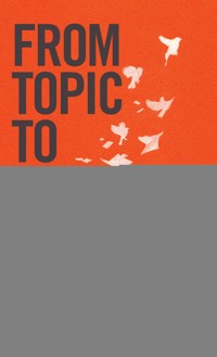 From Topic to Thesis - Michael Kibbe - ebook