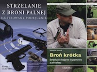 Broń krótka / Strzelanie z broni palnej -  - książka