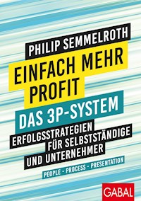 Einfach mehr Profit: Das 3P-System - Philip Semmelroth - ebook