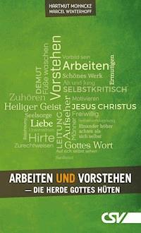Arbeiten und Vorstehen - Hartmut Mohncke - ebook