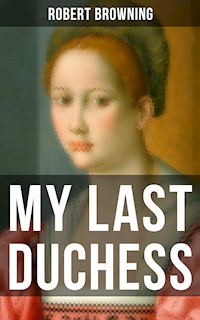 MY LAST DUCHESS - Browning Robert - ebook