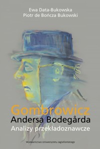 Gombrowicz Andersa Bodegarda - Data-Bukowska Ewa,Bukowski Piotr de Bończa - książka