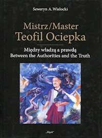 Mistrz Teofil Ociepka - Wisłocki Seweryn A. - książka