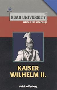 Kaiser Wilhelm II. - Ulrich Offenberg - ebook
