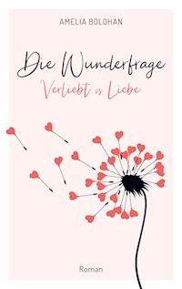 Die Wunderfrage - Amelia Bolohan - ebook