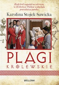 Plagi królewskie - Karolina Stojek-Sawicka - książka