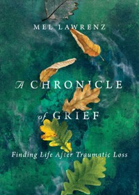 A Chronicle of Grief - Mel Lawrenz - ebook