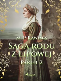 Saga rodu z Lipowej: Pakiet 2 - Marian Piotr Rawinis - ebook + audiobook