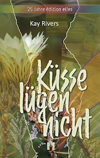 Küsse lügen nicht - Kay Rivers - ebook