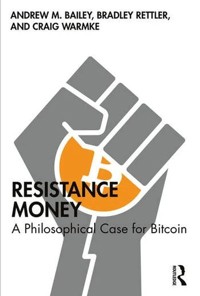 Resistance Money - Bailey Andrew M.,Rettler Bradley,Warmke Craig - książka