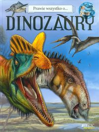 Prawie wszystko o ... Dinozaury -  - książka