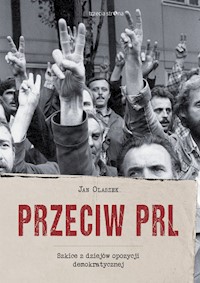 Przeciw PRL - Olaszek Jan - książka