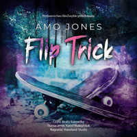 Flip Trick - Amo Jones - ebook + audiobook + książka