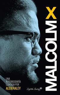 Malcom X - Autobiografía contada por Alex Haley - X Malcolm - ebook
