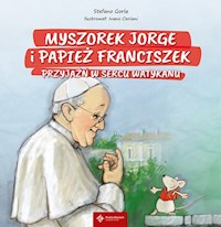 Myszorek Jorge i papież Franciszek - Gorla Stefano - książka