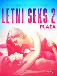 Letni Seks. Letni seks 2: Plaża - opowiadanie erotyczne - Alexandra Södergran - ebook + audiobook
