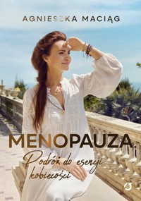 Menopauza - Agnieszka Maciąg - książka