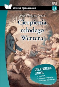 Cierpienia młodego Wertera Lektura z opracowaniem - Goethe Johann Wolfgang - książka