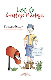 List do Świętego Mikołaja - Smolska Mariola - ebook + książka