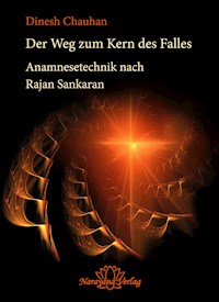 Der Weg zum Kern des Falls - Dinesh Chauhan - ebook