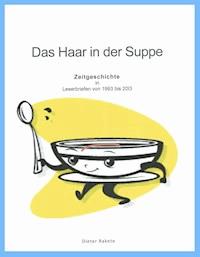 Das Haar in der Suppe - Dieter Rakete - ebook