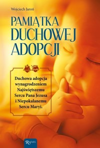 Pamiątka Duchowej Adopcji - Wojciech Jaroń - książka