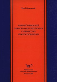 Wartość wzmocnień odroczonych i niepewnych z perspektywy analizy zachowania - Paweł Ostaszewski - książka