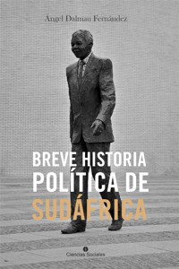 Breve historia política de Sudáfrica - Ángel Dalmau Fernández - ebook
