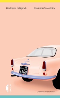 Ostatnie lato w mieście - Gianfranco Calligarich - ebook + książka
