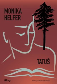 Tatuś - Helfer Monika - ebook + książka