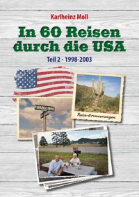 In 60 Reisen durch die USA - Karlheinz Moll - ebook