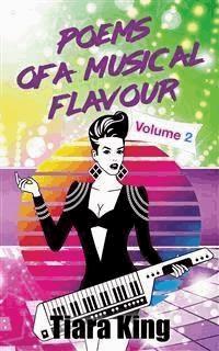 Poems Of A Musical Flavour: Volume 2 - Tiara King - ebook
