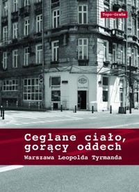 Ceglane ciało, gorący oddech -  - książka