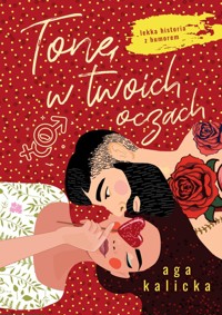 Tonę w twoich oczach - Kalicka Aga - ebook