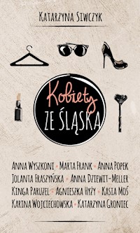 Kobiety ze Śląska - Siwczyk Katarzyna - książka