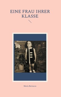 Eine Frau ihrer Klasse - Maria Bertucca - ebook
