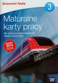Zrozumieć fizykę 3 Maturalne karty pracy Zakres rozszerzony - Borgensztajn Joanna - książka
