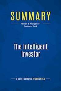 Summary: The Intelligent Investor - BusinessNews Publishing - ebook