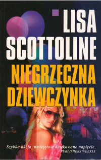 Niegrzeczna dziewczynka - Lisa Scottoline - ebook
