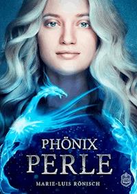 Phönixperle - Marie-Luis Rönisch - ebook