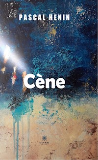 Cène - Pascal Henin - ebook
