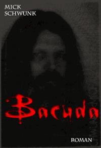 Bacuda - Mick Schwunk - ebook