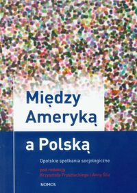 Między Ameryką a Polską -  - książka