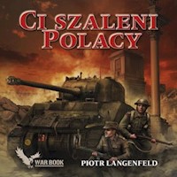 Ci szaleni Polacy - Piotr Langenfeld - ebook + audiobook