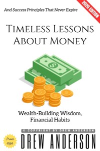 Timeless Lessons About Money: - Drew Anderson - ebook