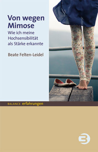 Von wegen Mimose - Beate Felten-Leidel - ebook