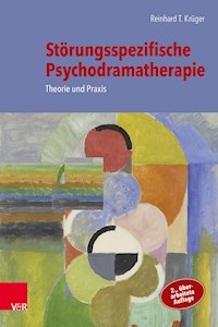 Störungsspezifische Psychodramatherapie - Reinhard T. Krüger - ebook