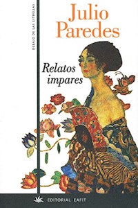Relatos impares - Julio Paredes - ebook